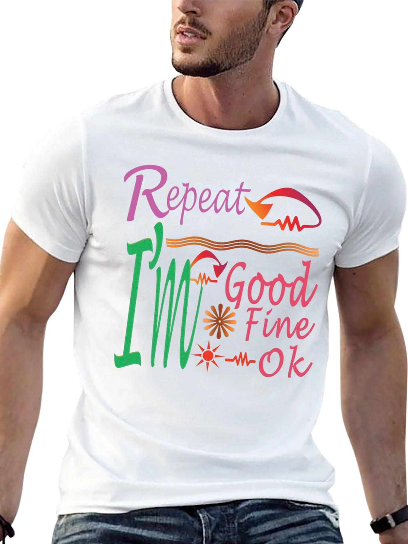 Repeat Good Fine OK Tee