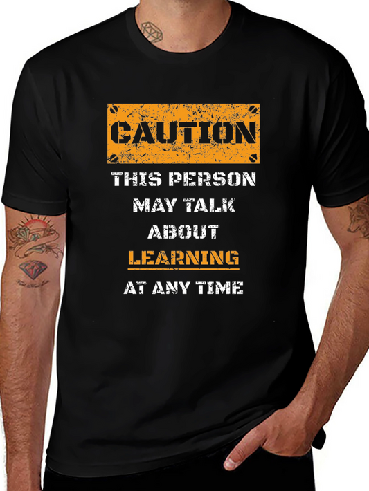 Caution: Learning Conversation T-Shirt