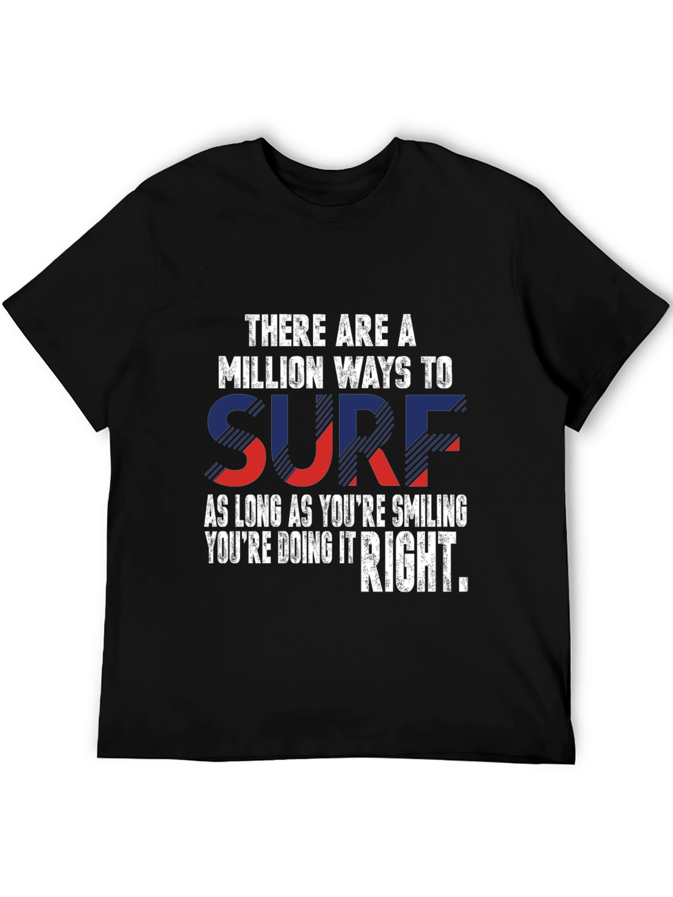 There are a Million Ways to Surf T-Shirt