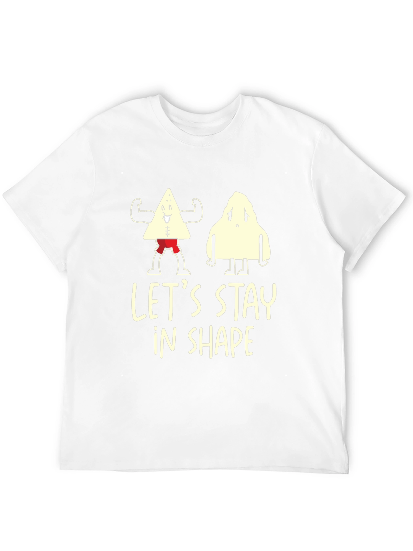 Stay In Shape Funny Graphic T-Shirt