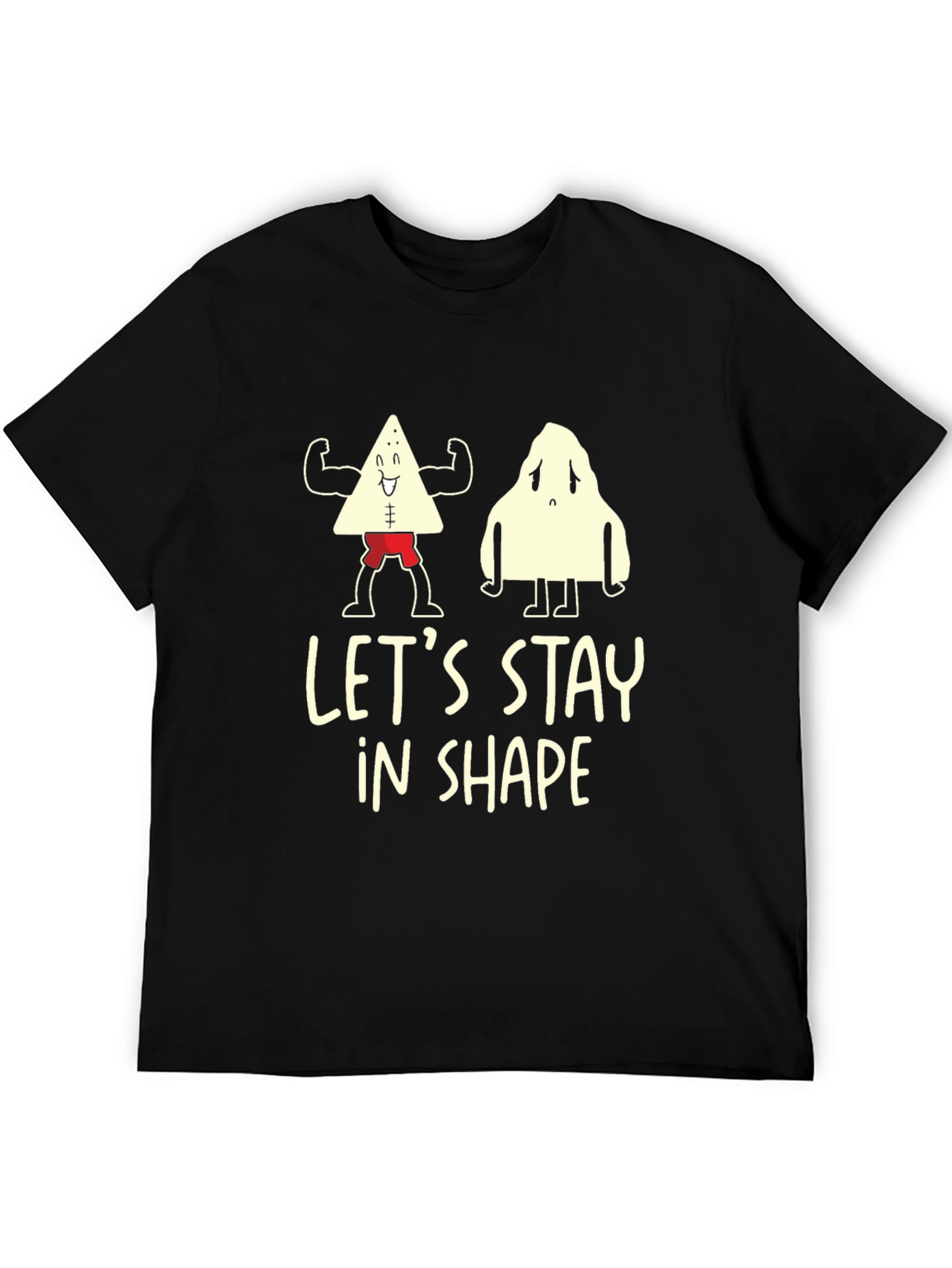 Stay In Shape Funny Graphic T-Shirt