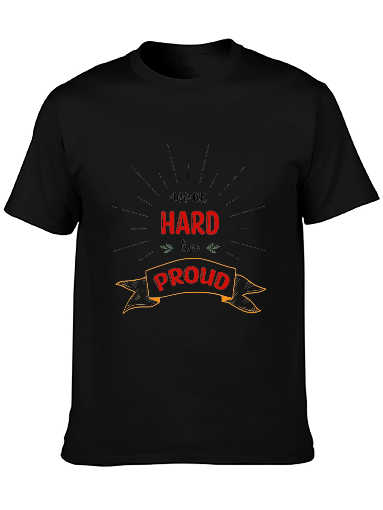 Work Hard Live Proud Graphic Tee - Black