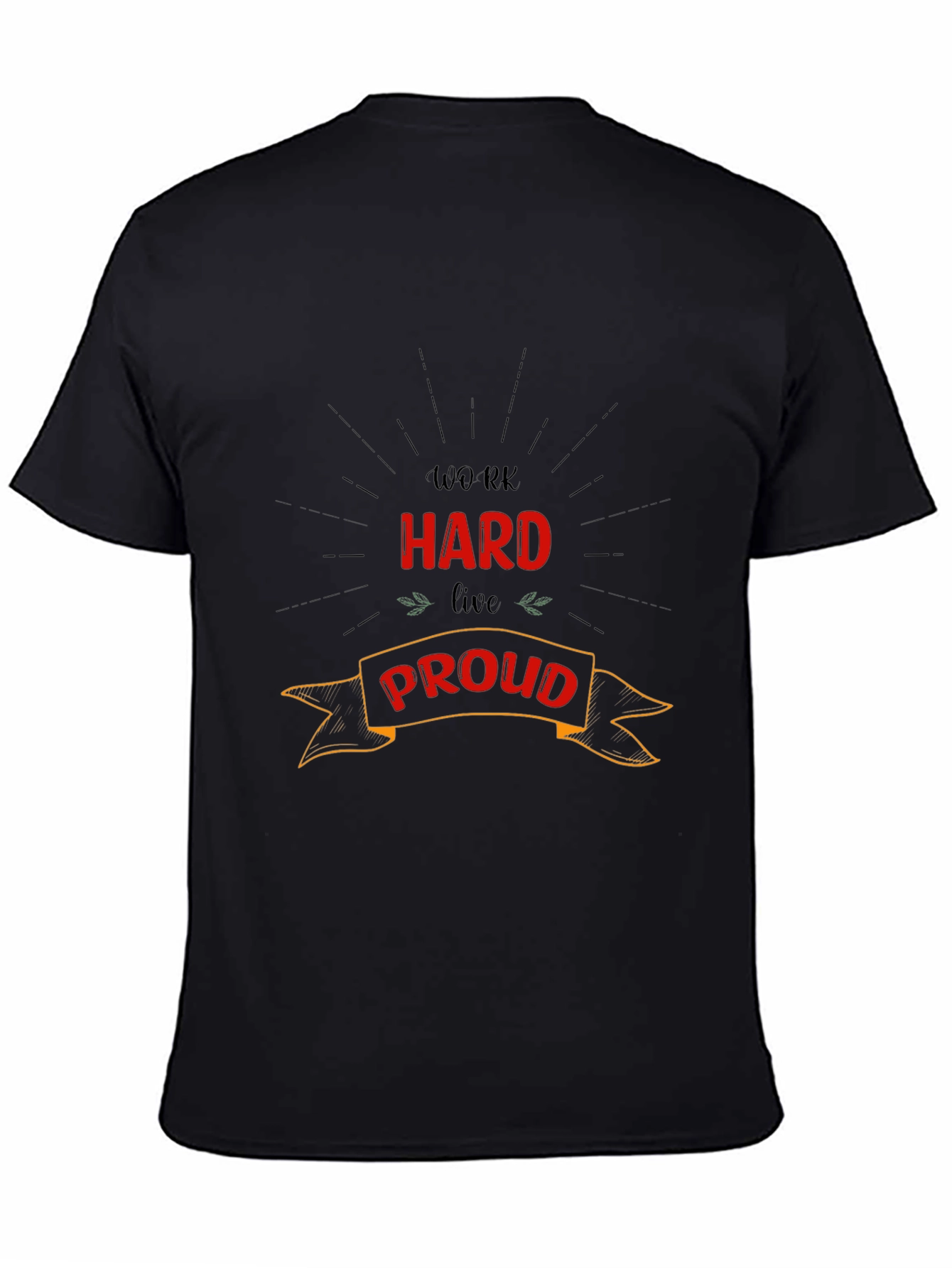 Work Hard Live Proud Graphic Tee - Black