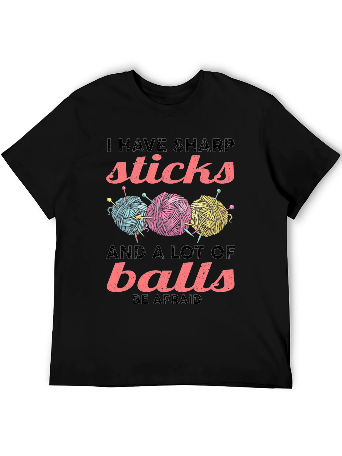 Sharp Sticks and a Lot of Balls T-Shirt