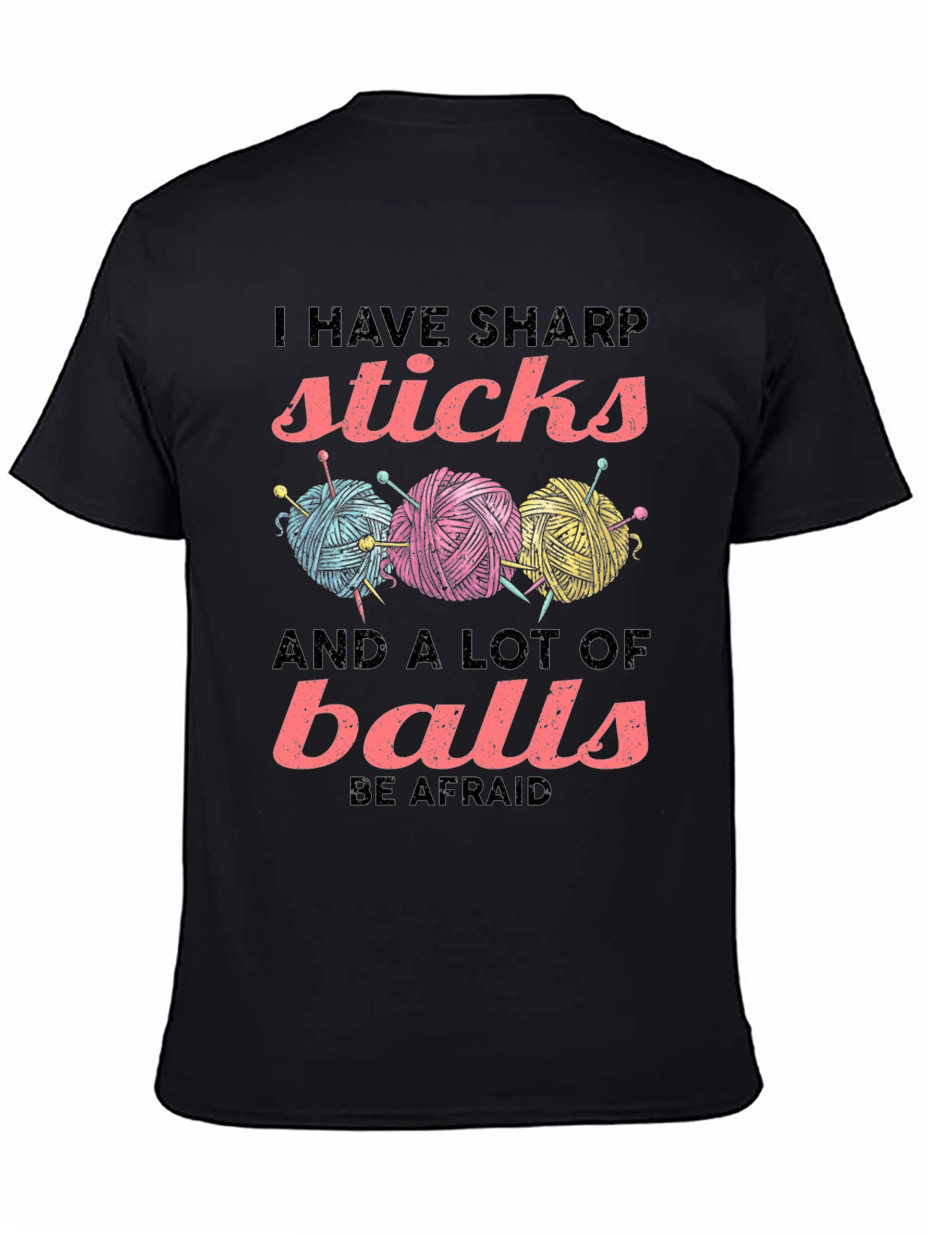 Sharp Sticks and a Lot of Balls T-Shirt