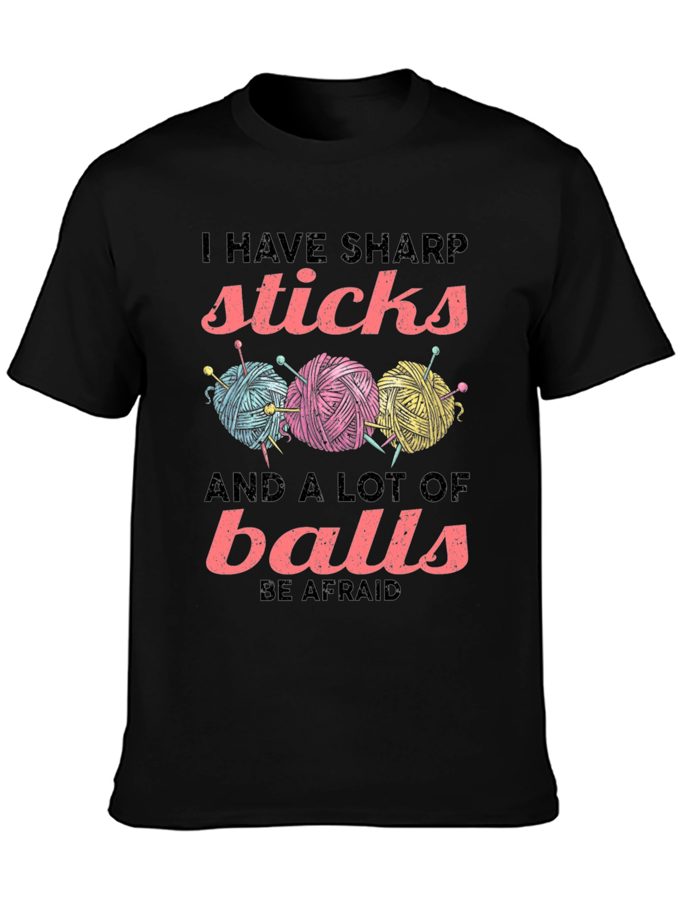 Sharp Sticks and a Lot of Balls T-Shirt