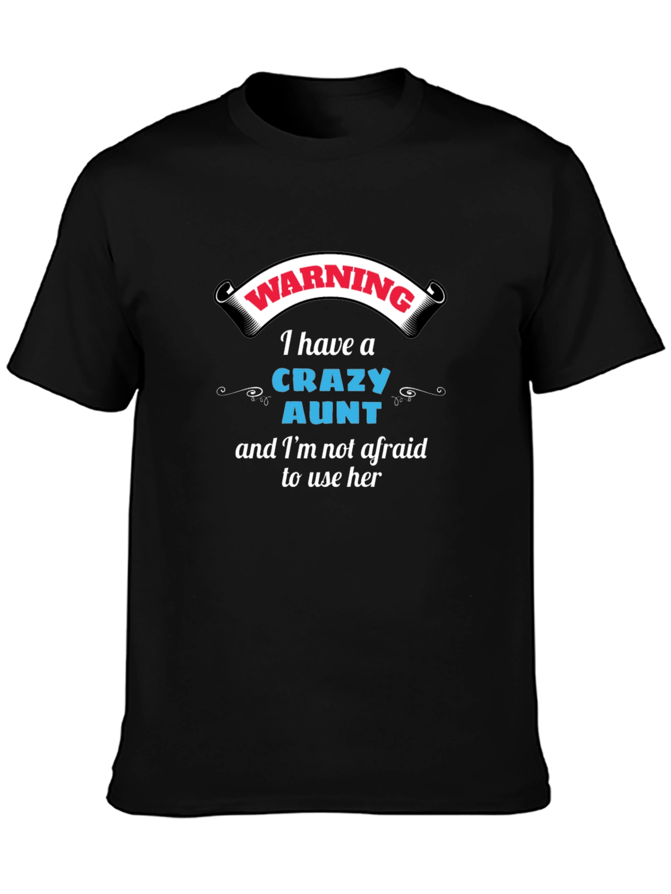 Warning Crazy Aunt Graphic Tee - Novelty T-Shirt
