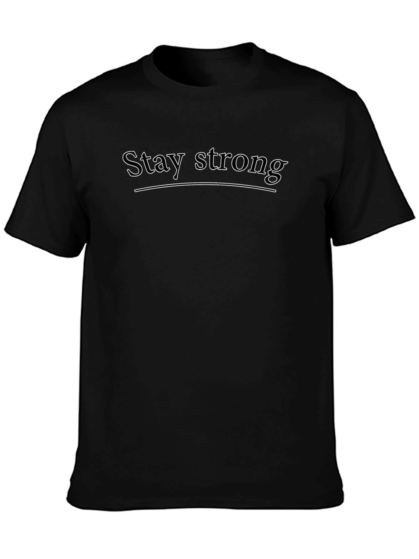 Stay Strong Graphic Tee - Motivational Black T-Shirt