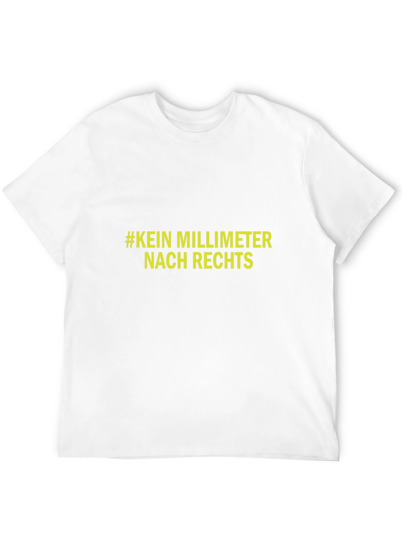 Statement T-Shirt: #KEIN MILLIMETER NACH RECHTS