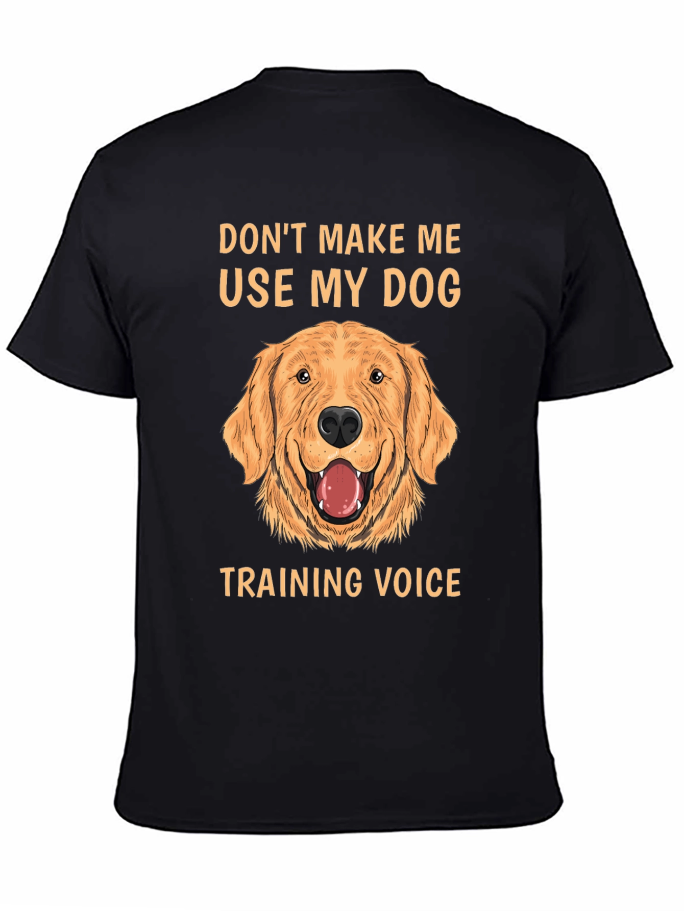 Dog Training Voice T-Shirt - Funny Dog Lover Tee