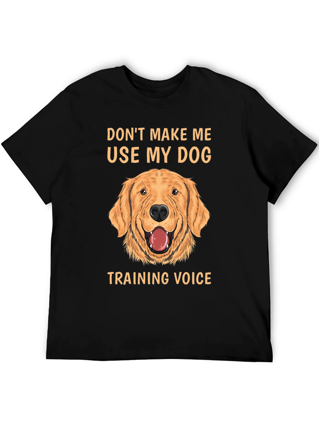 Dog Training Voice T-Shirt - Funny Dog Lover Tee