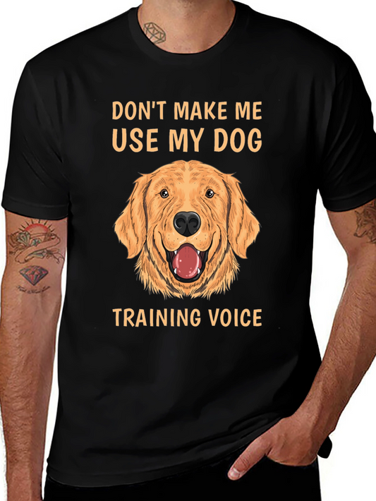 Dog Training Voice T-Shirt - Funny Dog Lover Tee
