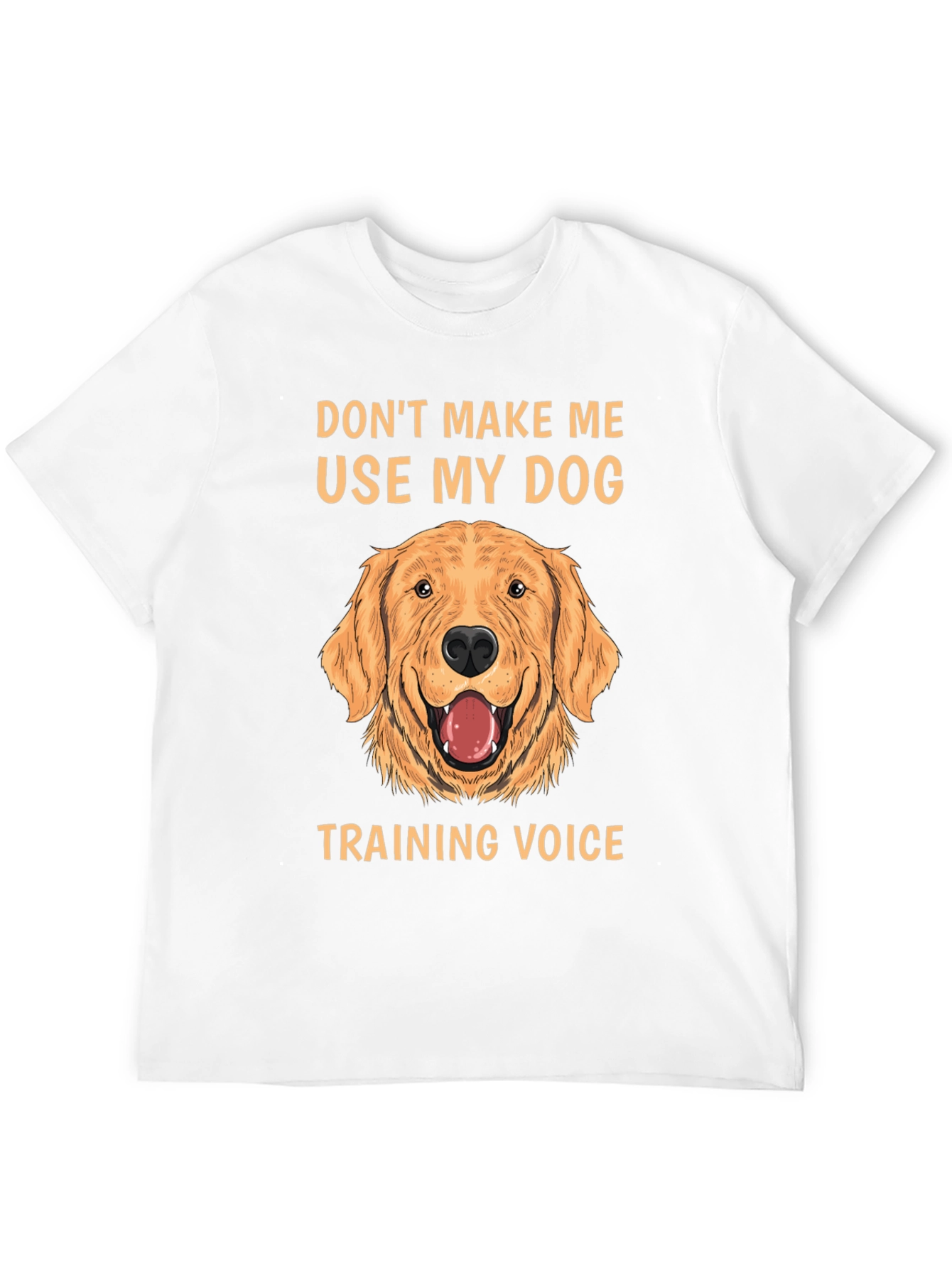 Dog Training Voice T-Shirt - Funny Dog Lover Tee