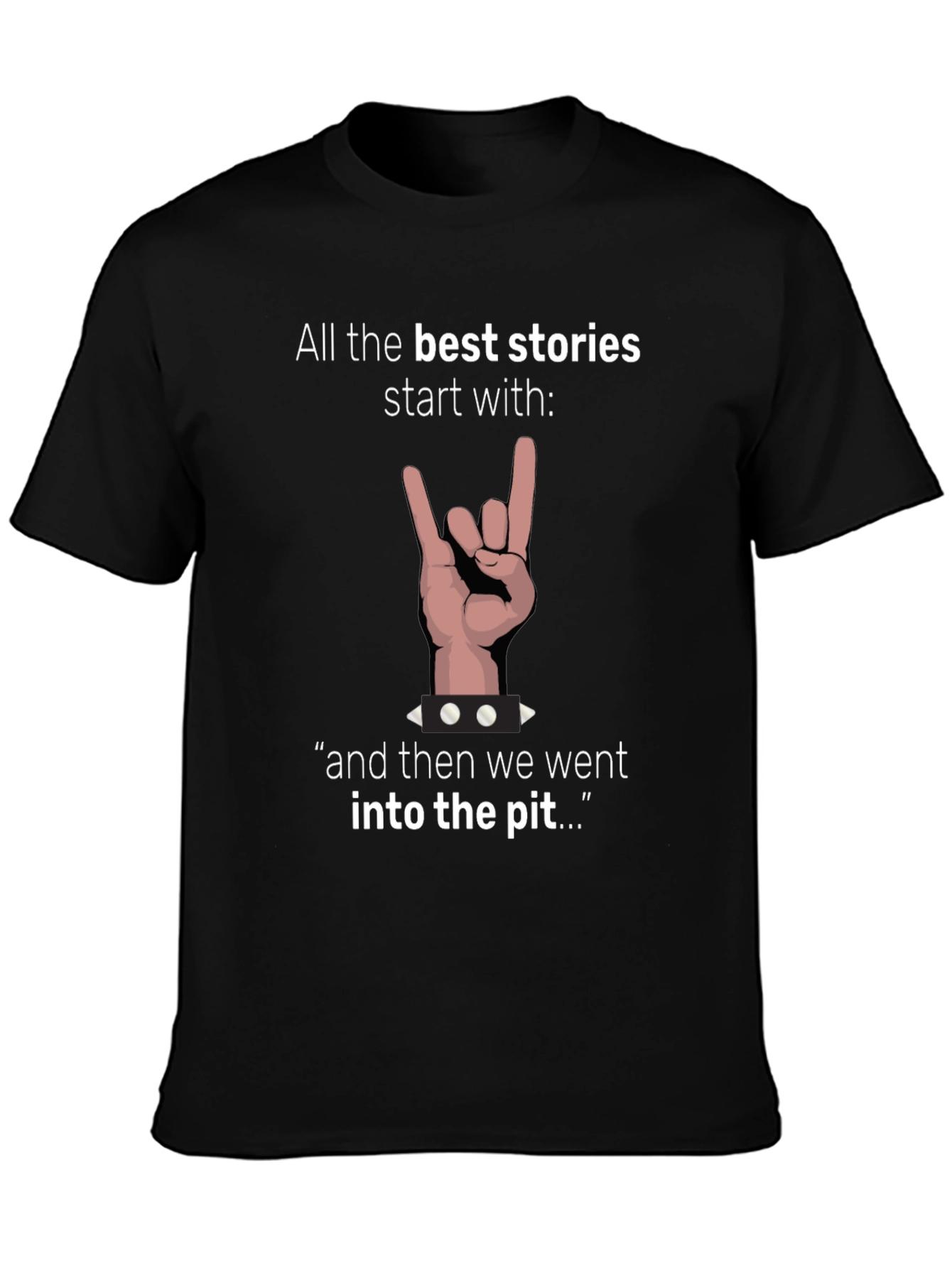 Rock On: All Best Stories Start T-Shirt