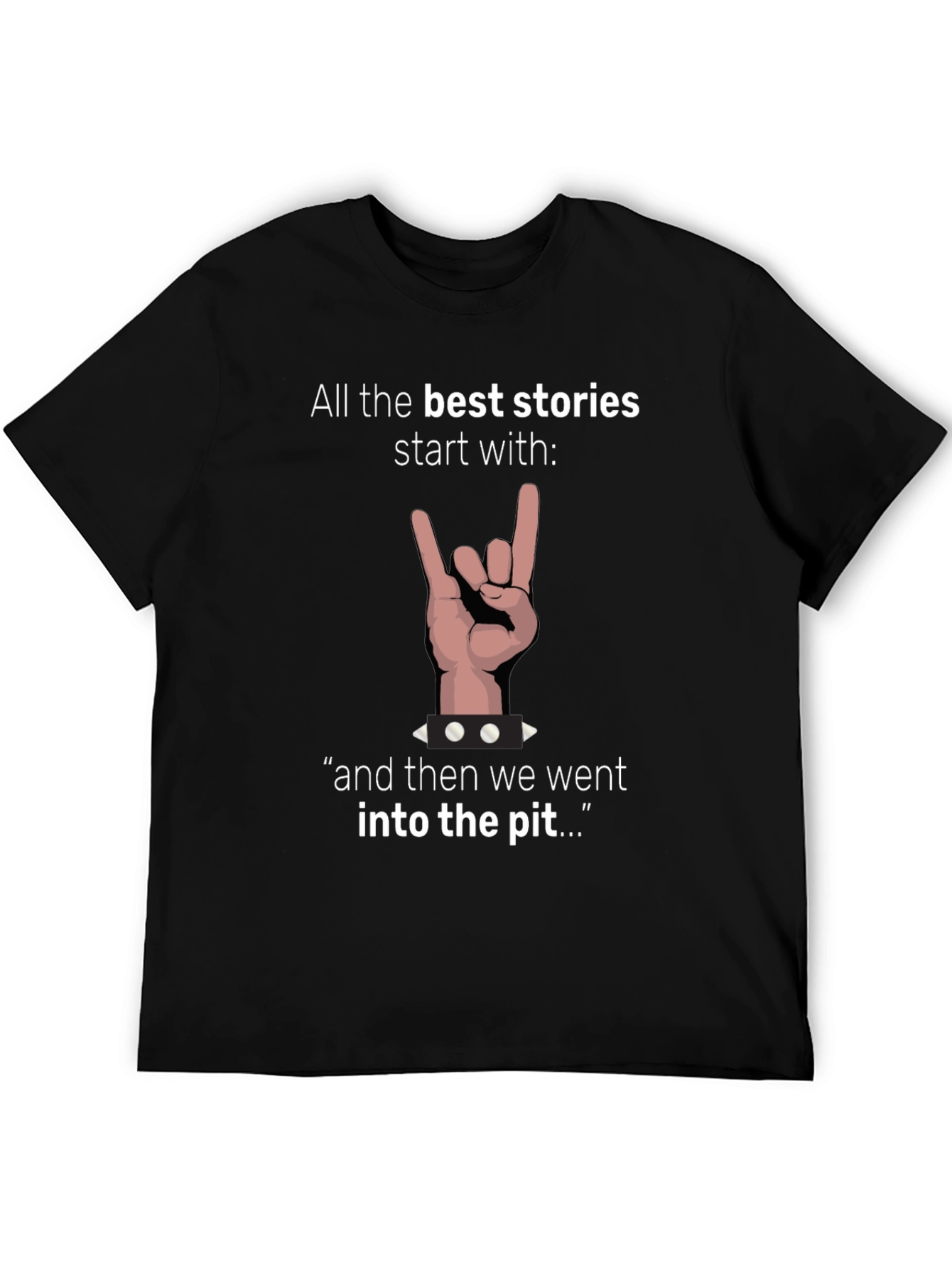 Rock On: All Best Stories Start T-Shirt