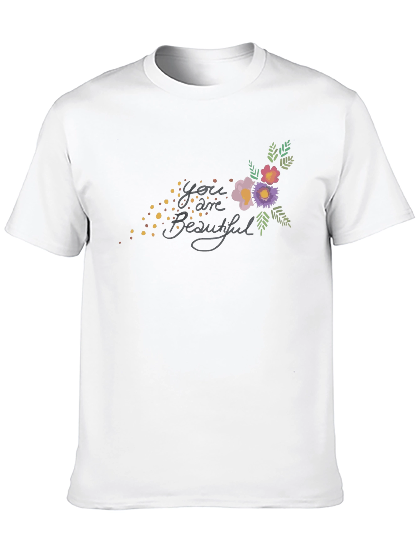 You are Beautiful Floral Graphic T-Shirt