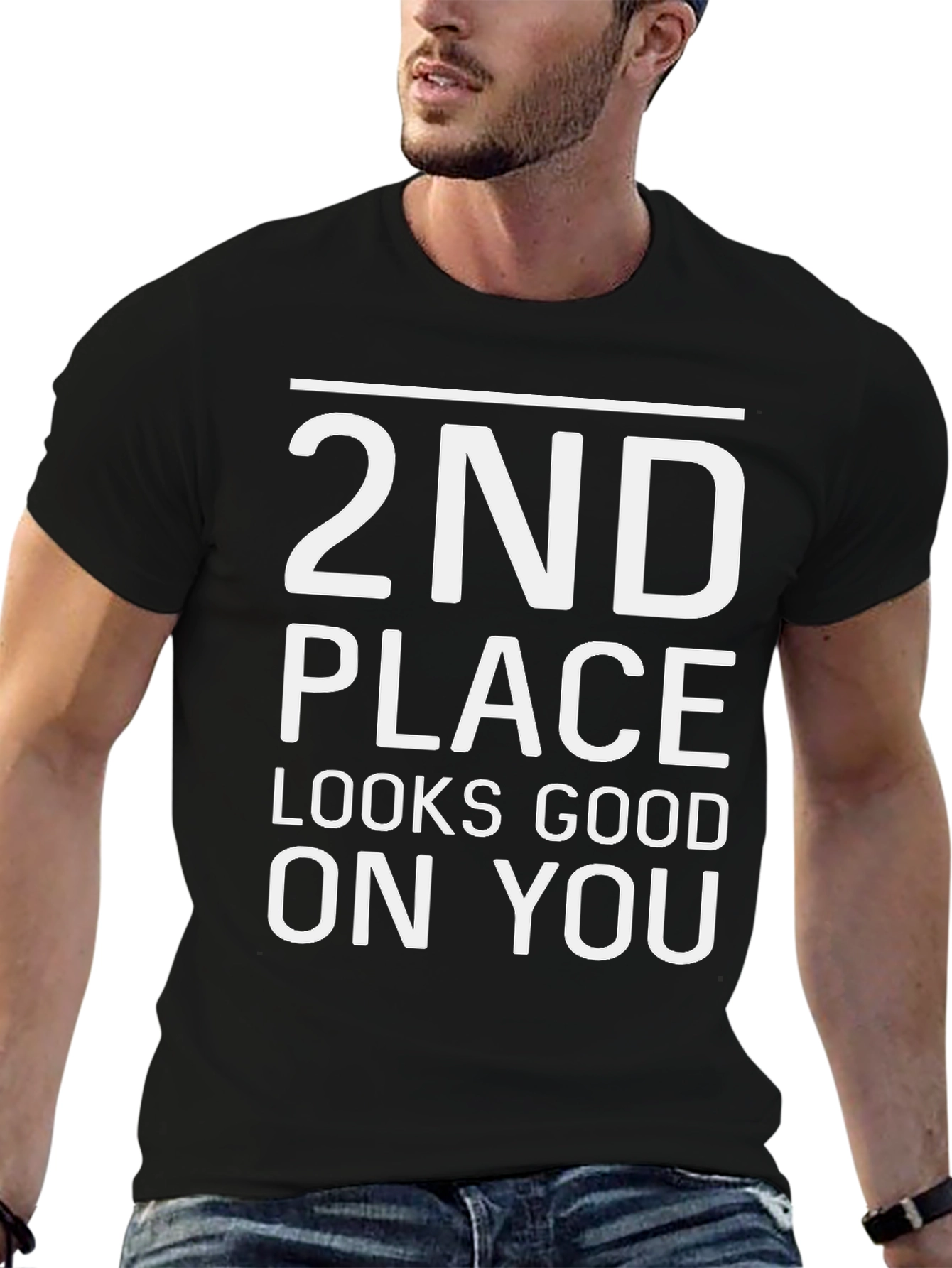 2nd Place Looks Good On You T-Shirt