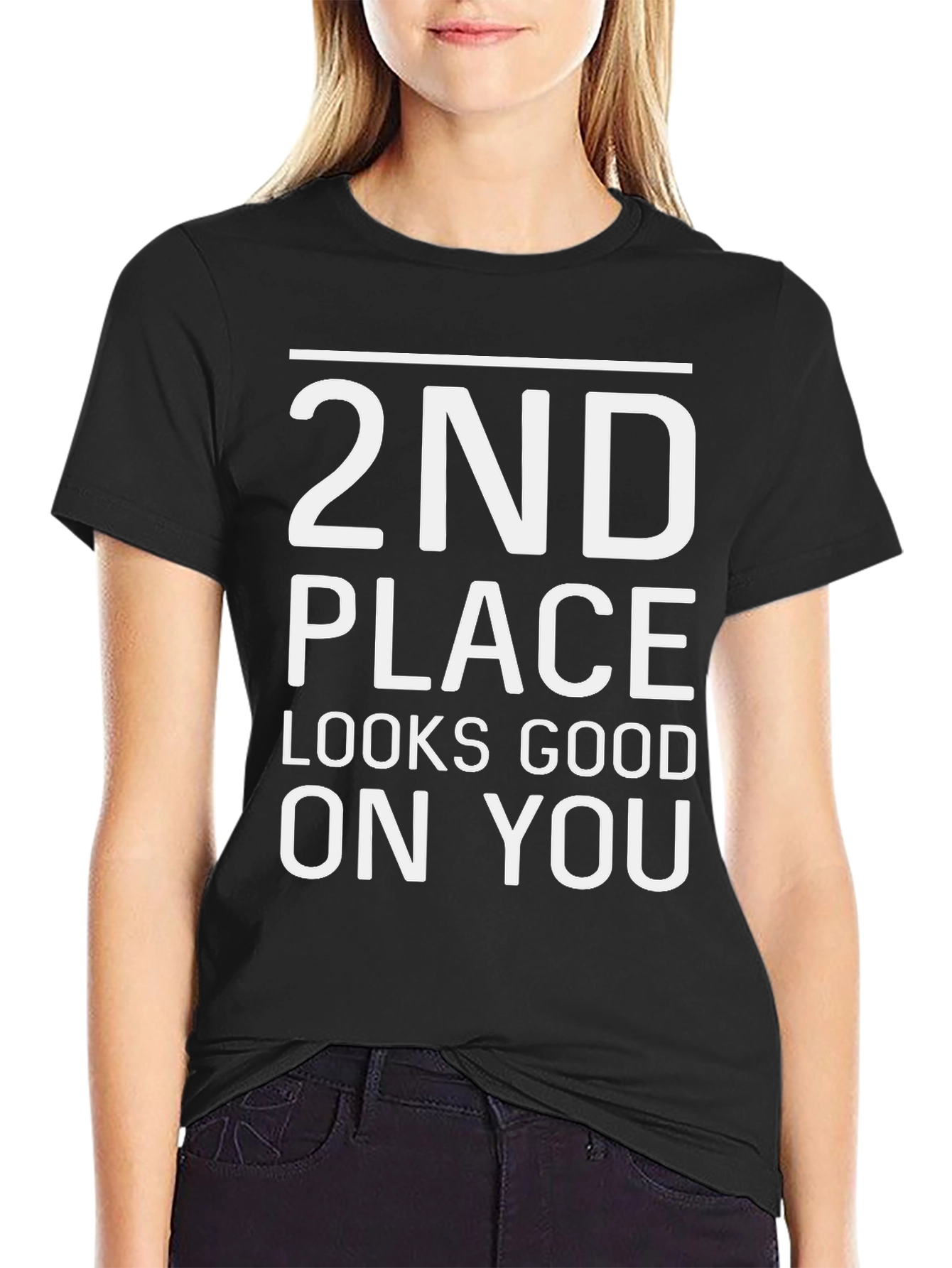 2nd Place Looks Good On You T-Shirt