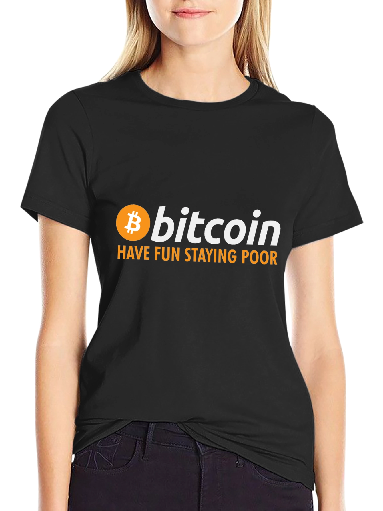 Bitcoin T-Shirt: Have Fun Staying Poor Crypto Tee