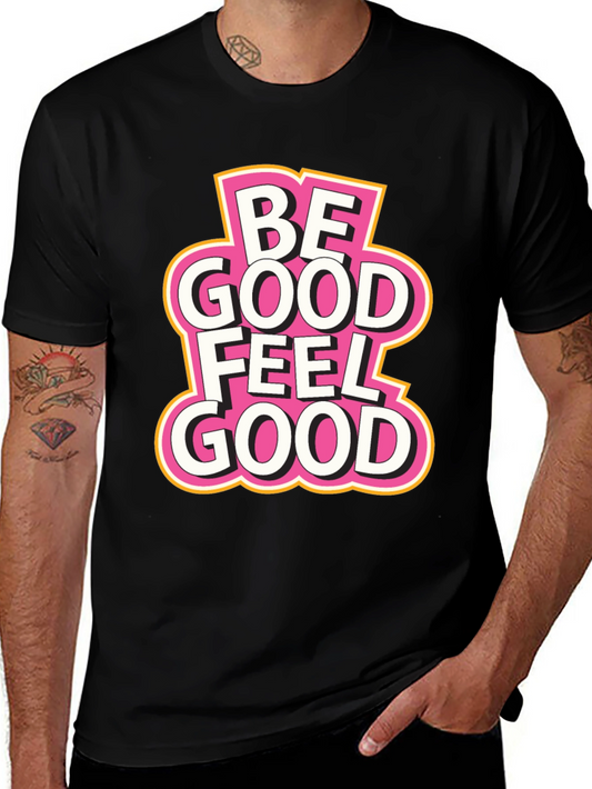 Be Good Feel Good Black T-Shirt