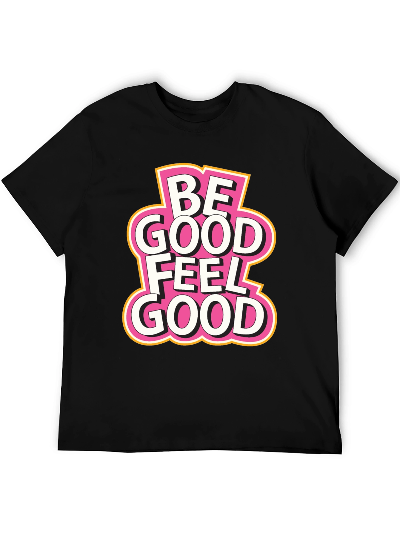 Be Good Feel Good Black T-Shirt