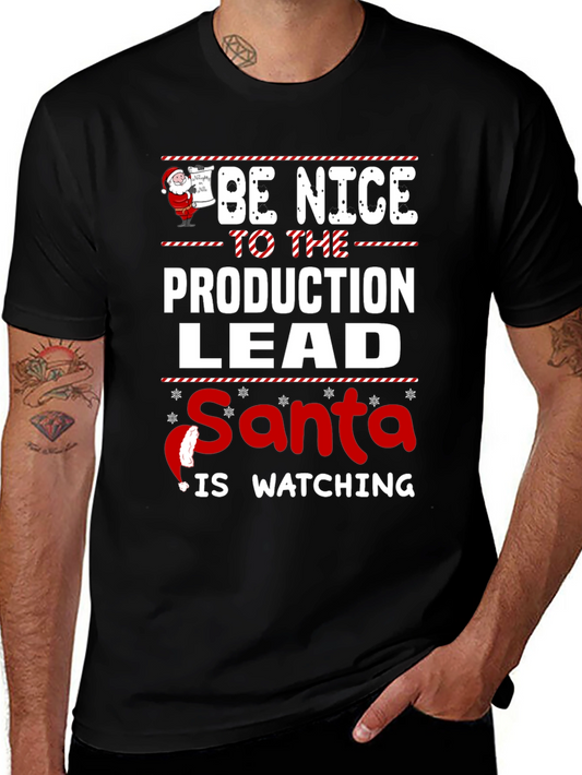 Be Nice to the Production Lead Christmas T-Shirt