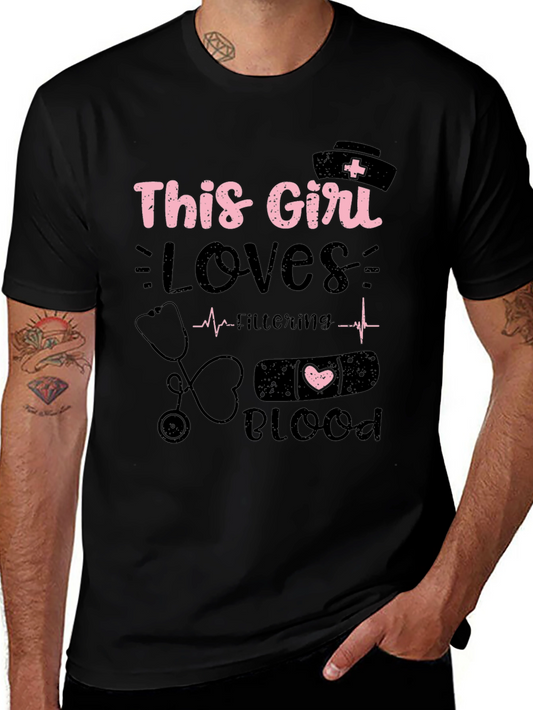 This Girl Loves Filtering Blood T-Shirt