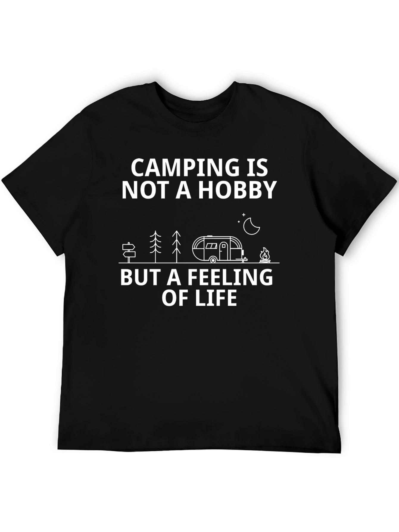 Camping is Not a Hobby Graphic Tee