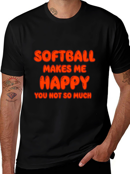 Softball Makes Me Happy T-Shirt