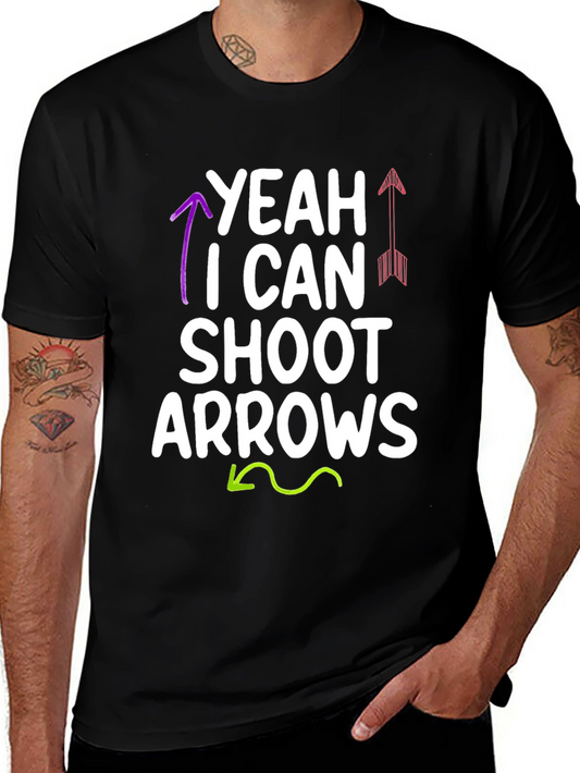 Yeah I Can Shoot Arrows Black T-Shirt