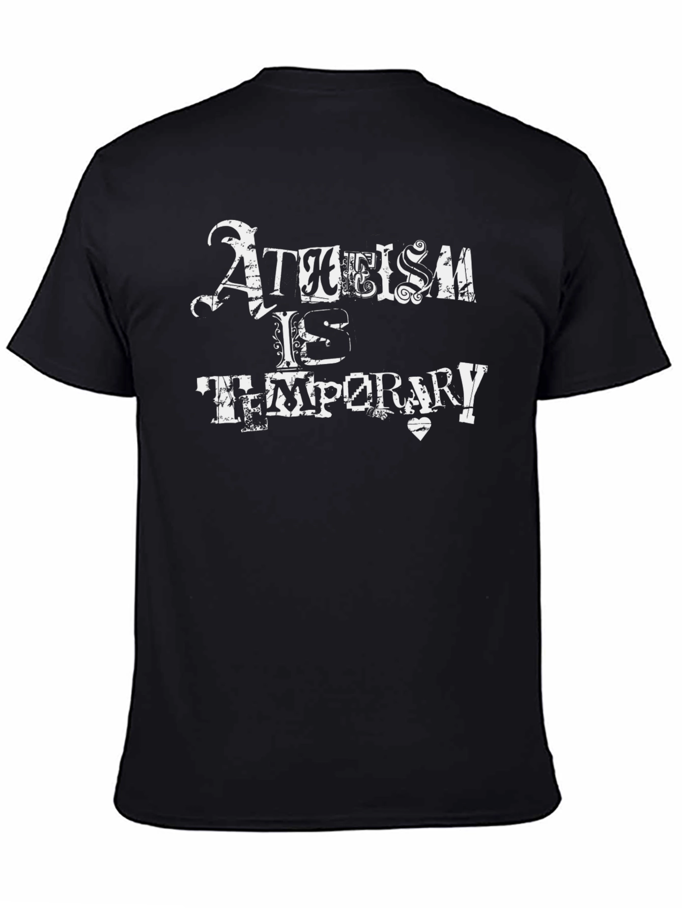 Atheism is Temporary Graphic T-Shirt