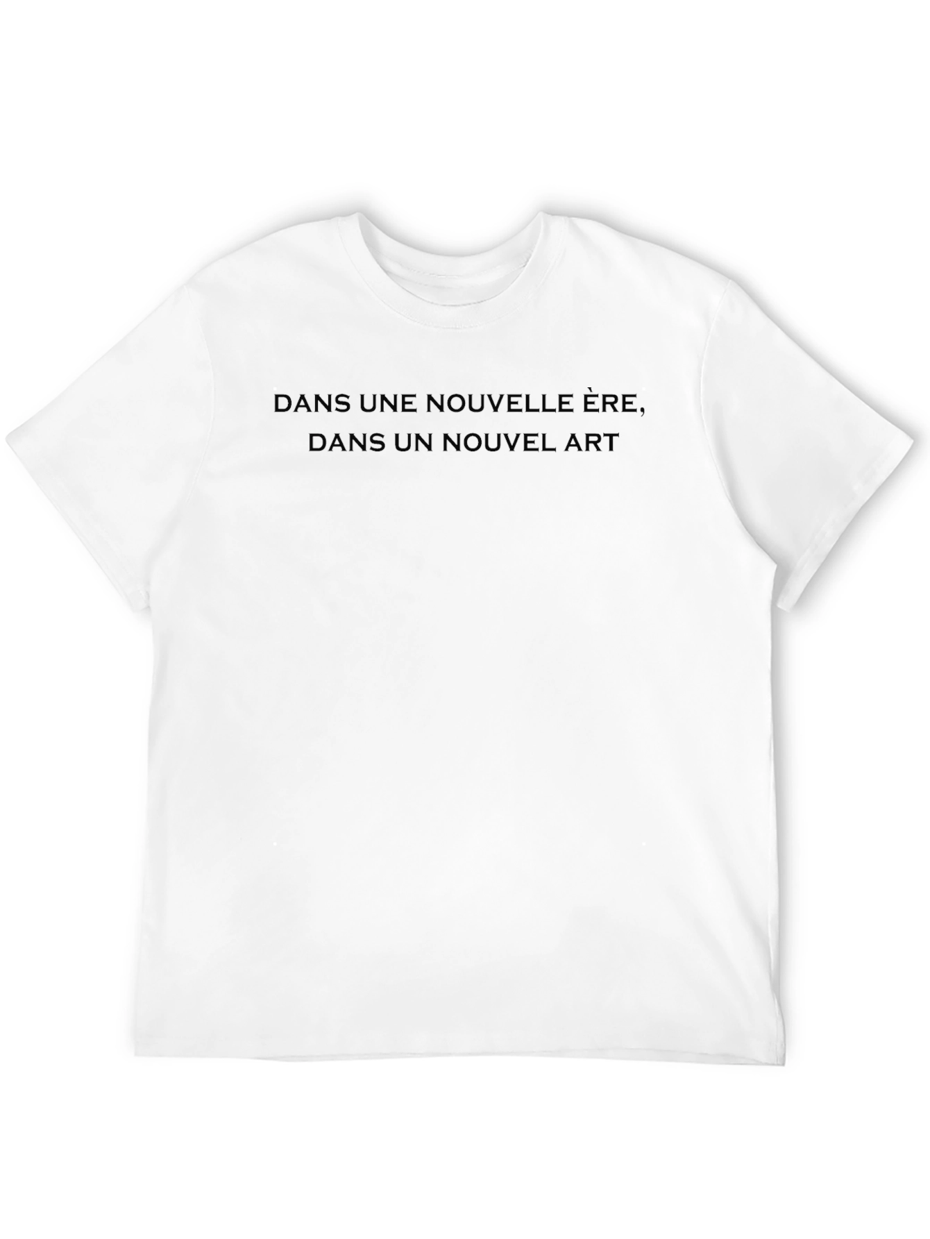 Dans Une Nouvelle Ère Dans Un Nouvel Art T-Shirt
