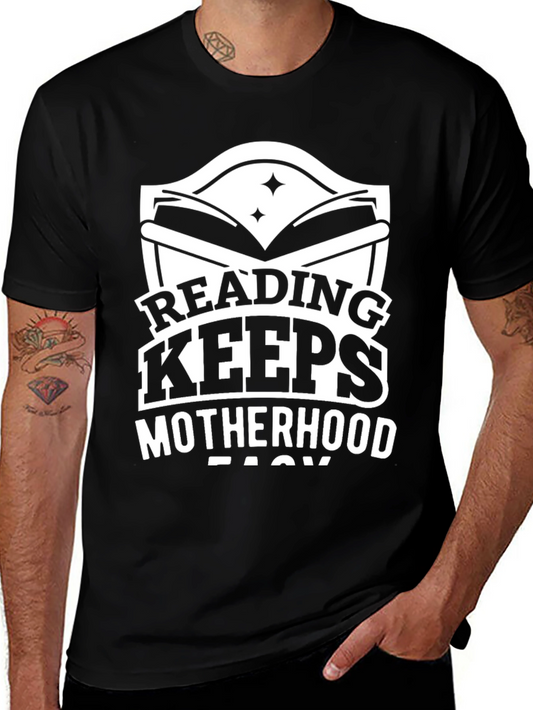 Reading Makes Motherhood Easy Graphic T-Shirt