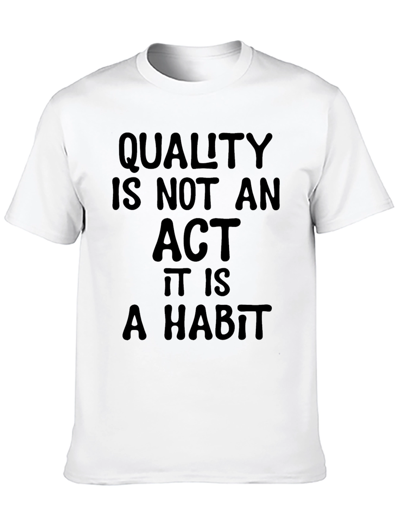 Quality Habit Black T-Shirt - Inspirational