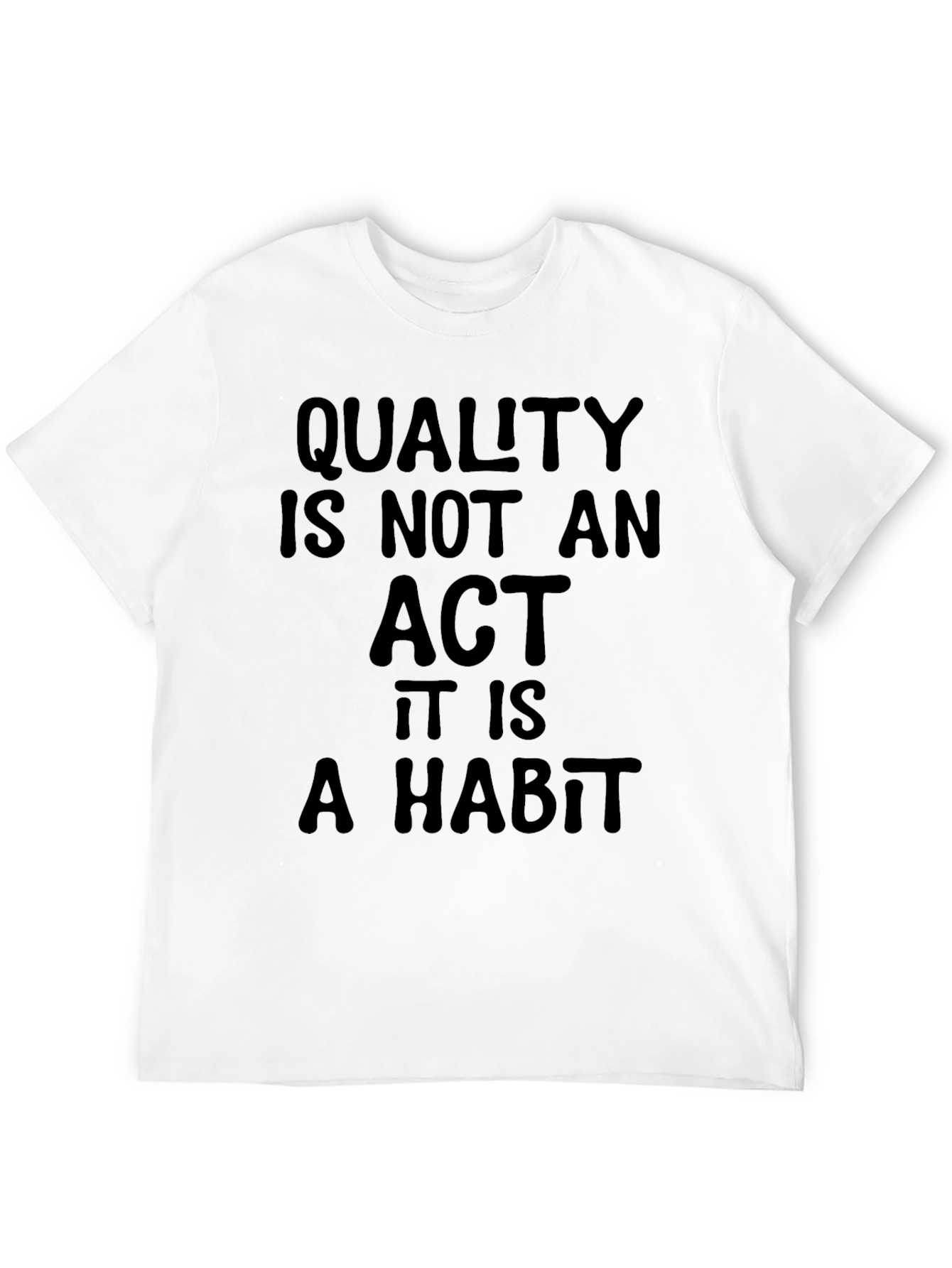 Quality Habit Black T-Shirt - Inspirational