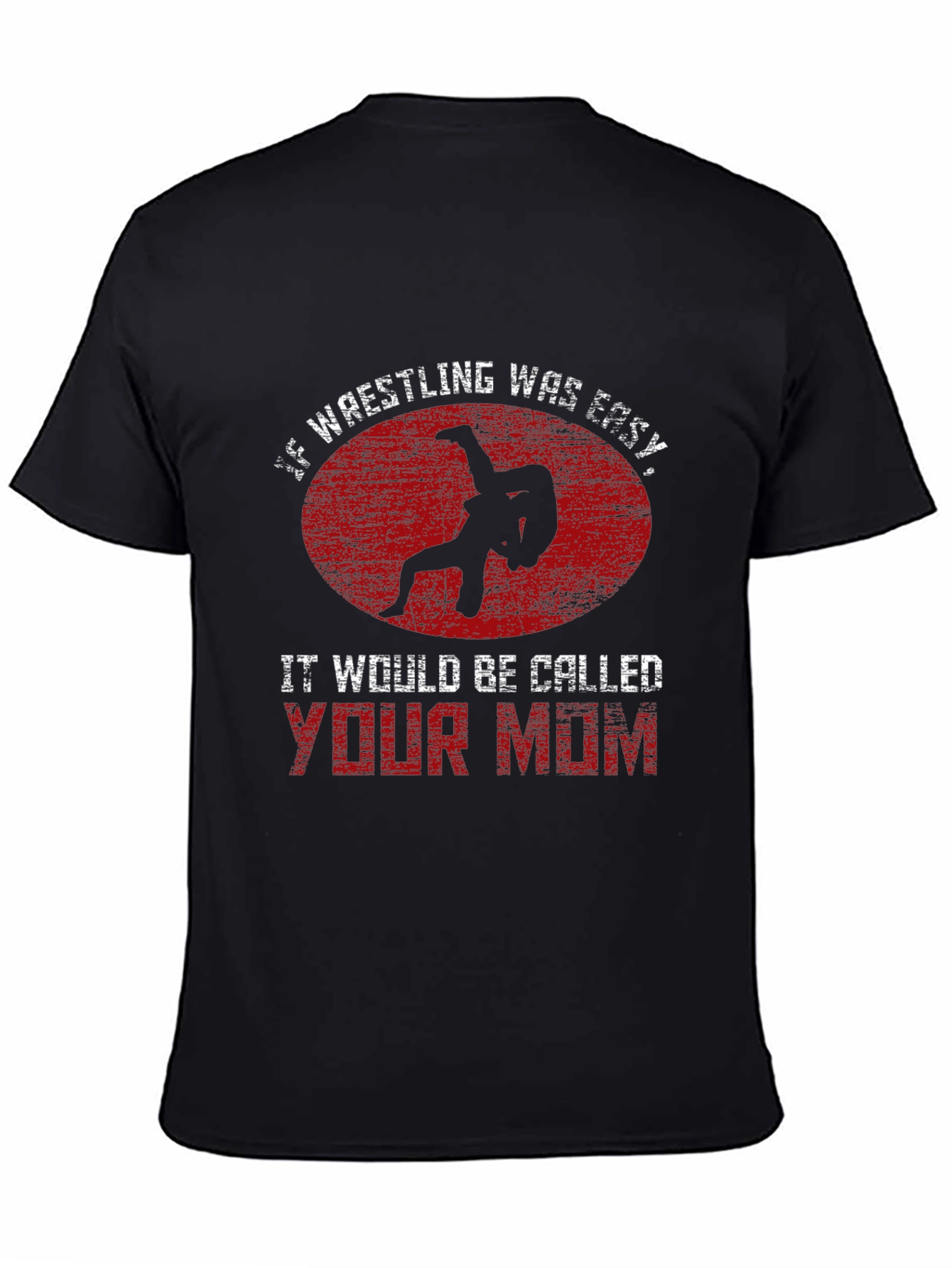 Wrestling Humor Graphic T-Shirt - Your Mom Joke