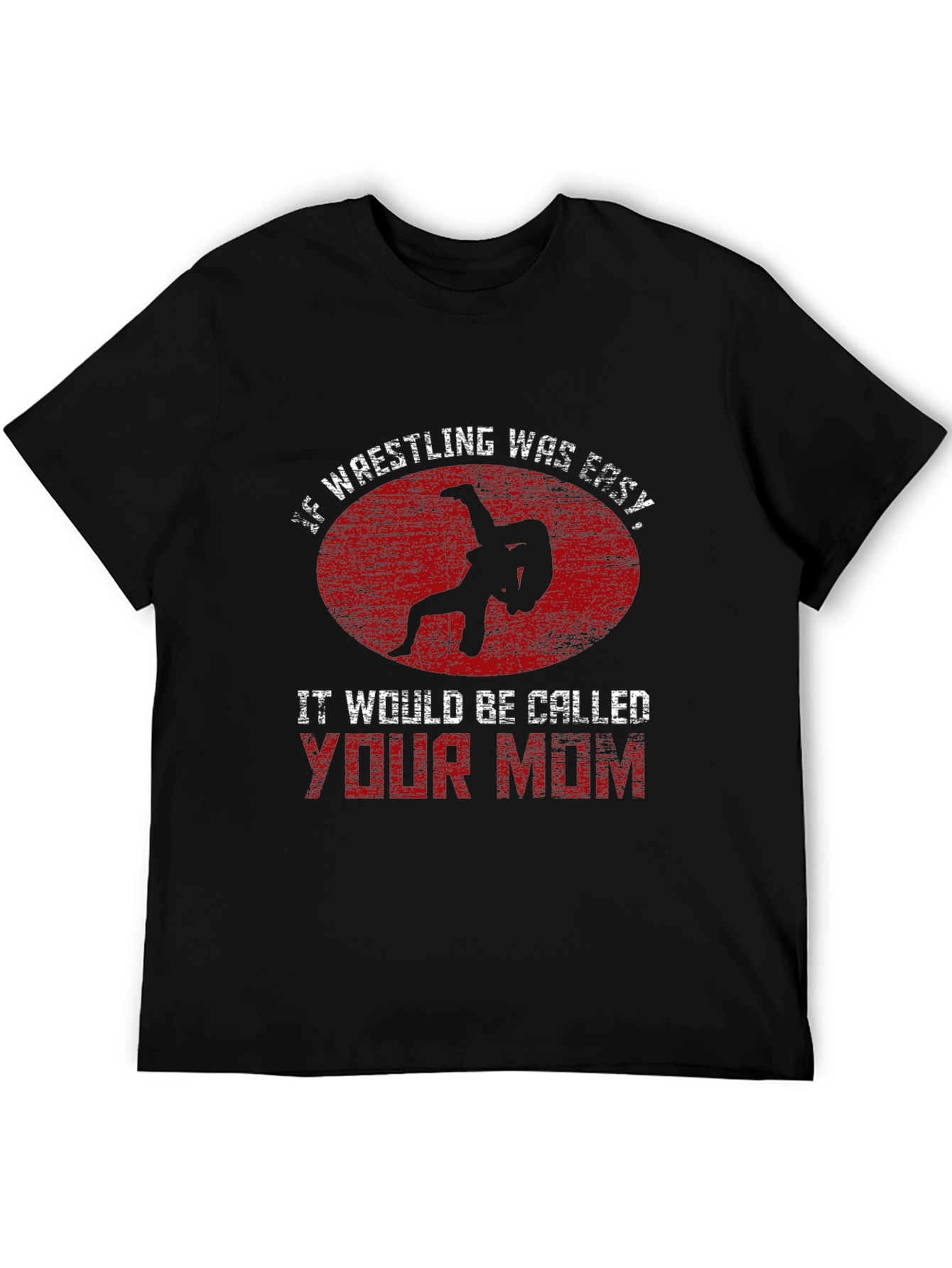 Wrestling Humor Graphic T-Shirt - Your Mom Joke