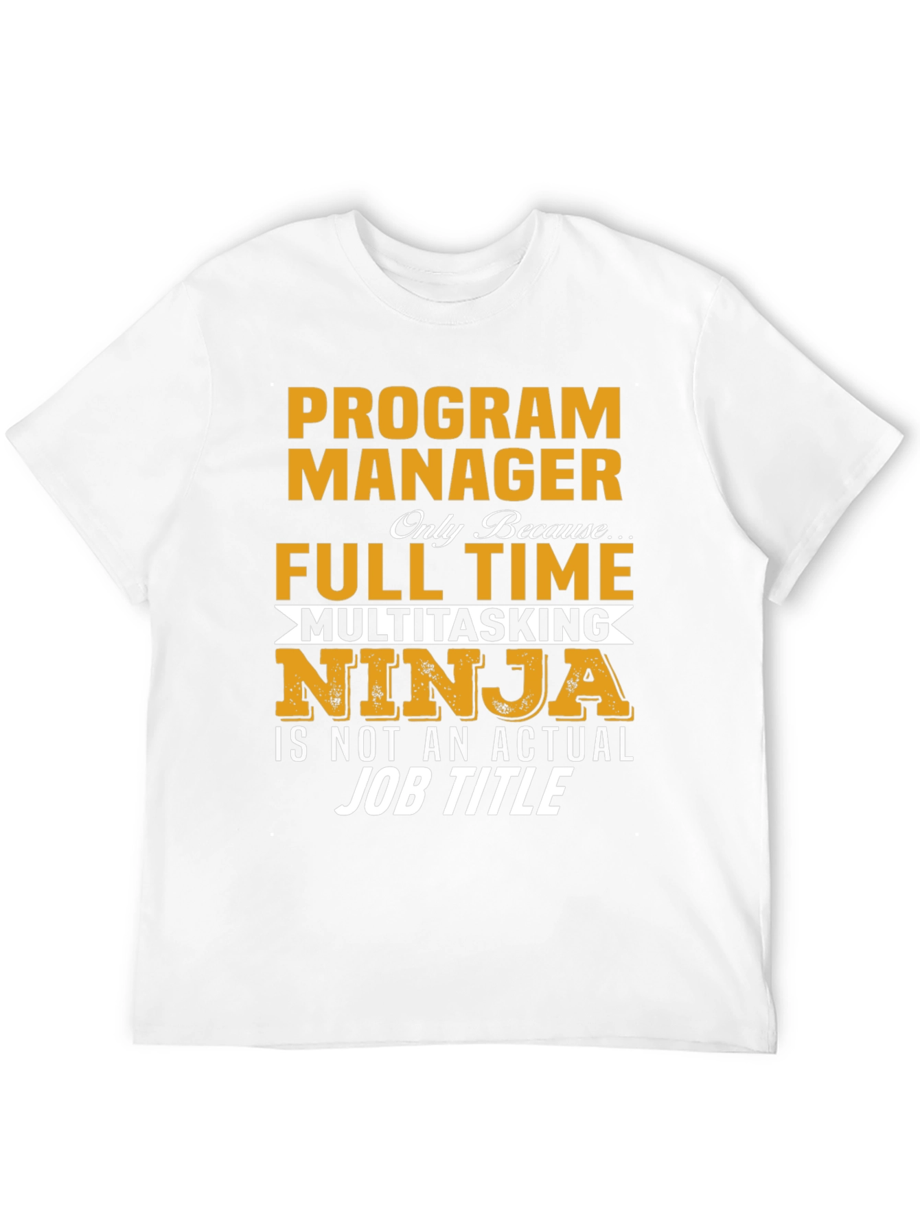 Program Manager Multitasking Ninja T-Shirt