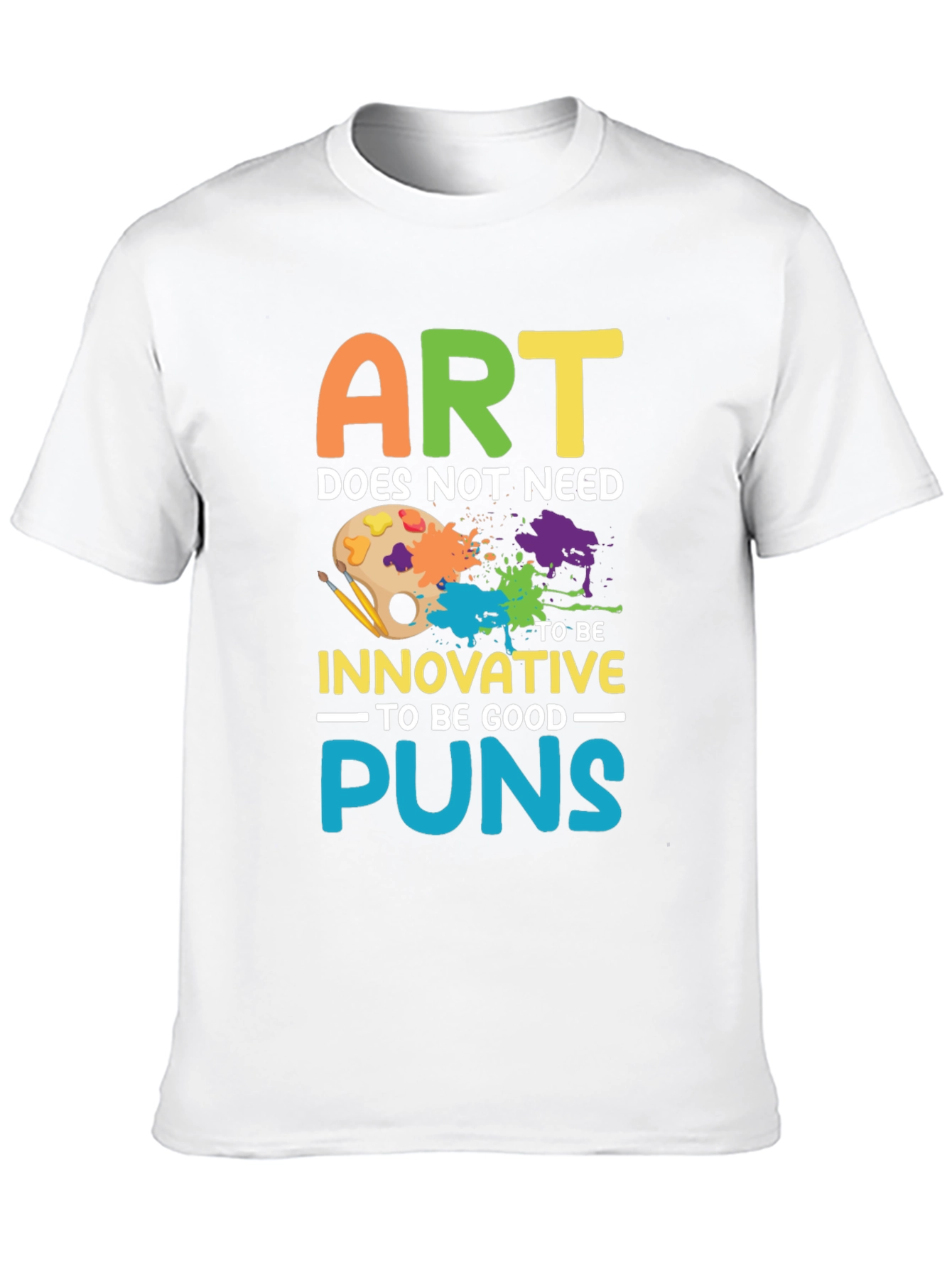 Art Puns T-Shirt - Funny Artistic Humor Tee