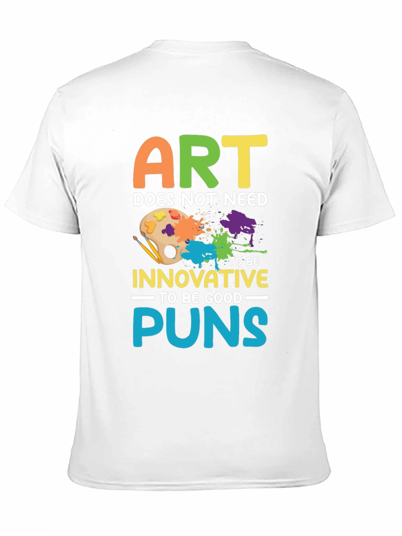Art Puns T-Shirt - Funny Artistic Humor Tee