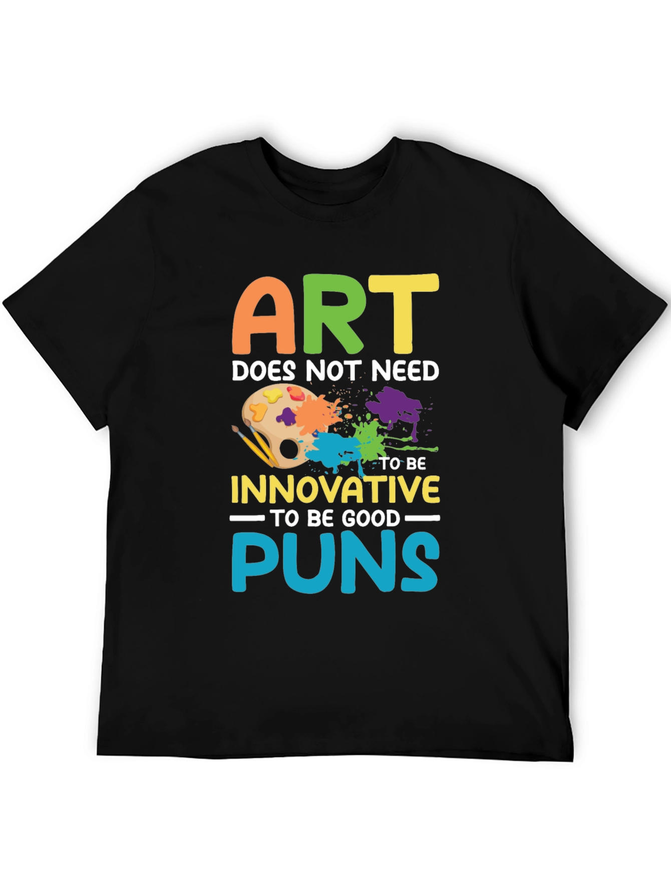 Art Puns T-Shirt - Funny Artistic Humor Tee