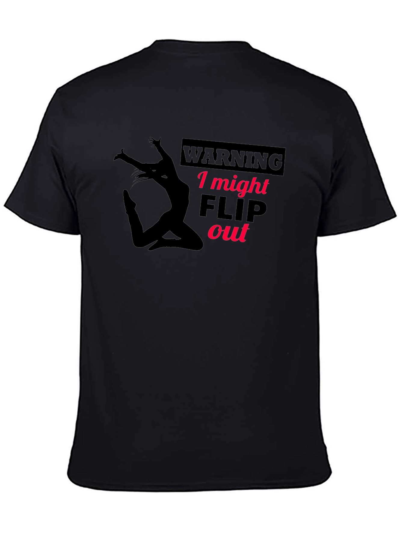 Warning: I Might Flip Out Black T-Shirt