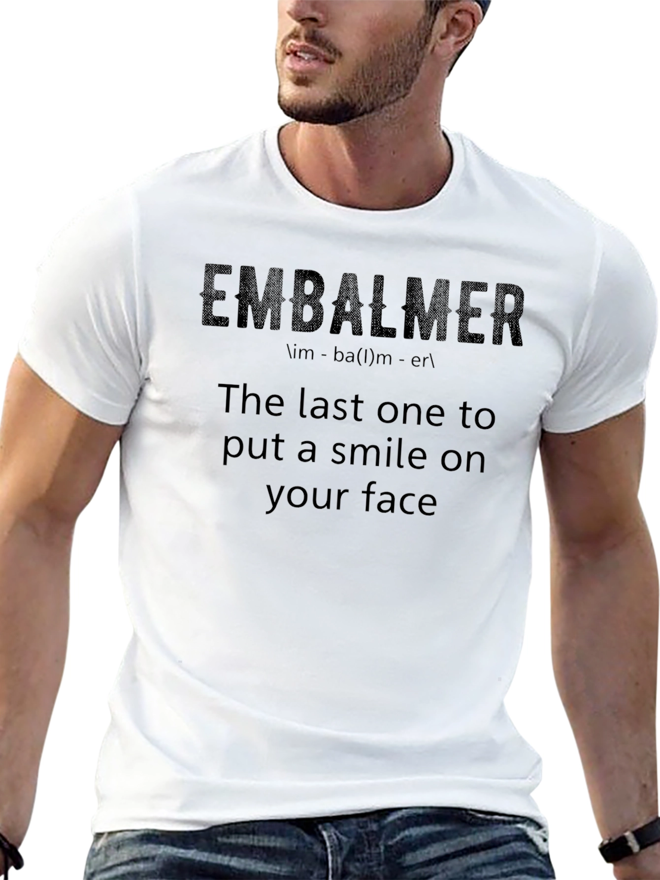 Embalmer T-Shirt: Last Smile Guarantee