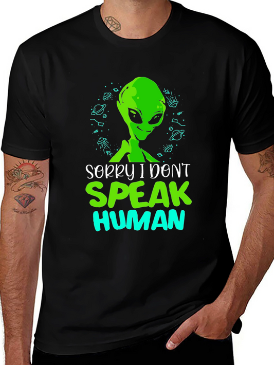 Sorry I Dont Speak Human Alien T-Shirt
