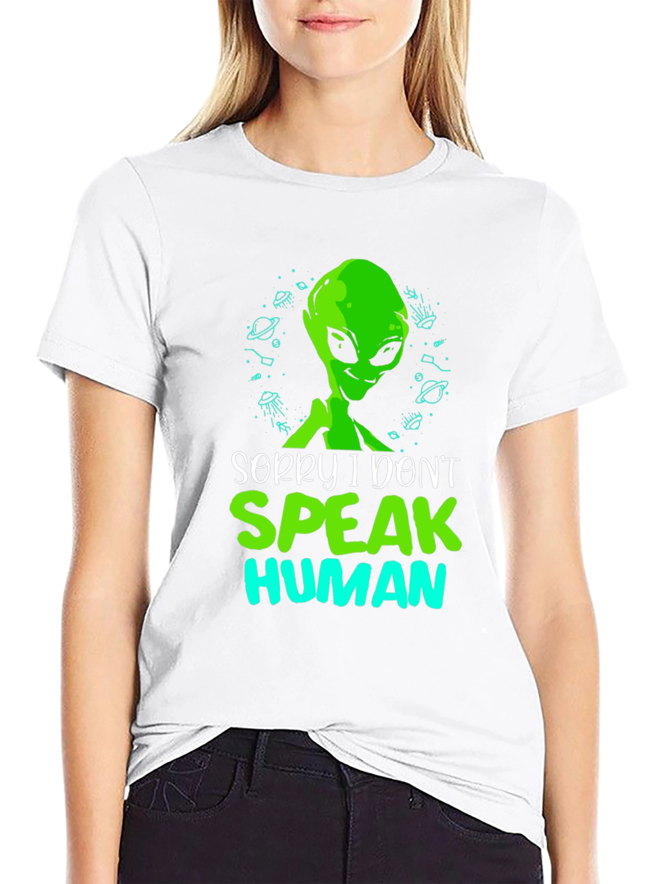 Sorry I Dont Speak Human Alien T-Shirt