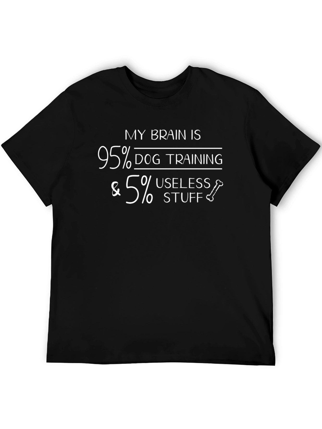 Dog Training T-Shirt - 95% Dog Training Funny Tee