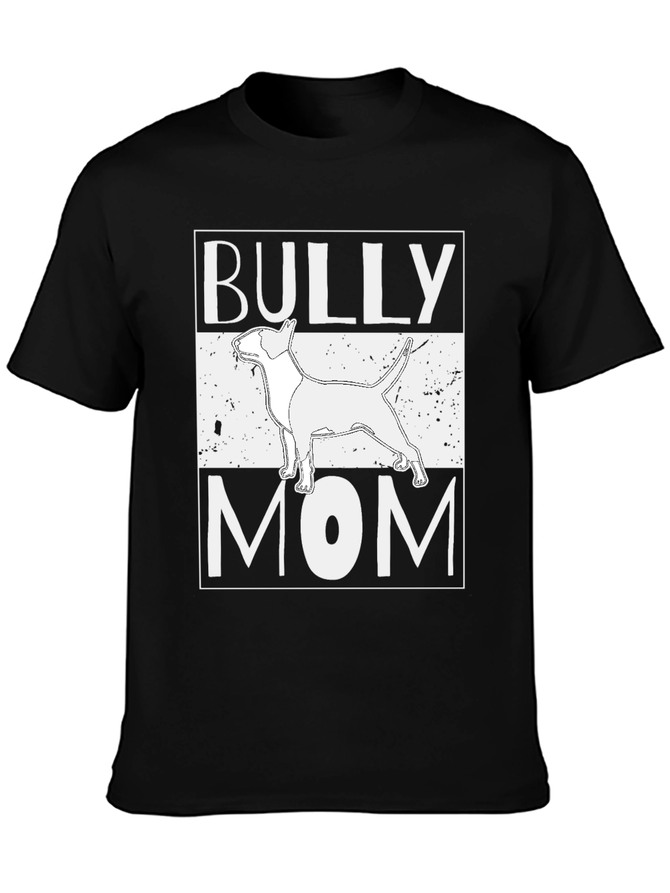Bully Mom Graphic Tee - Bull Terrier Lover Shirt