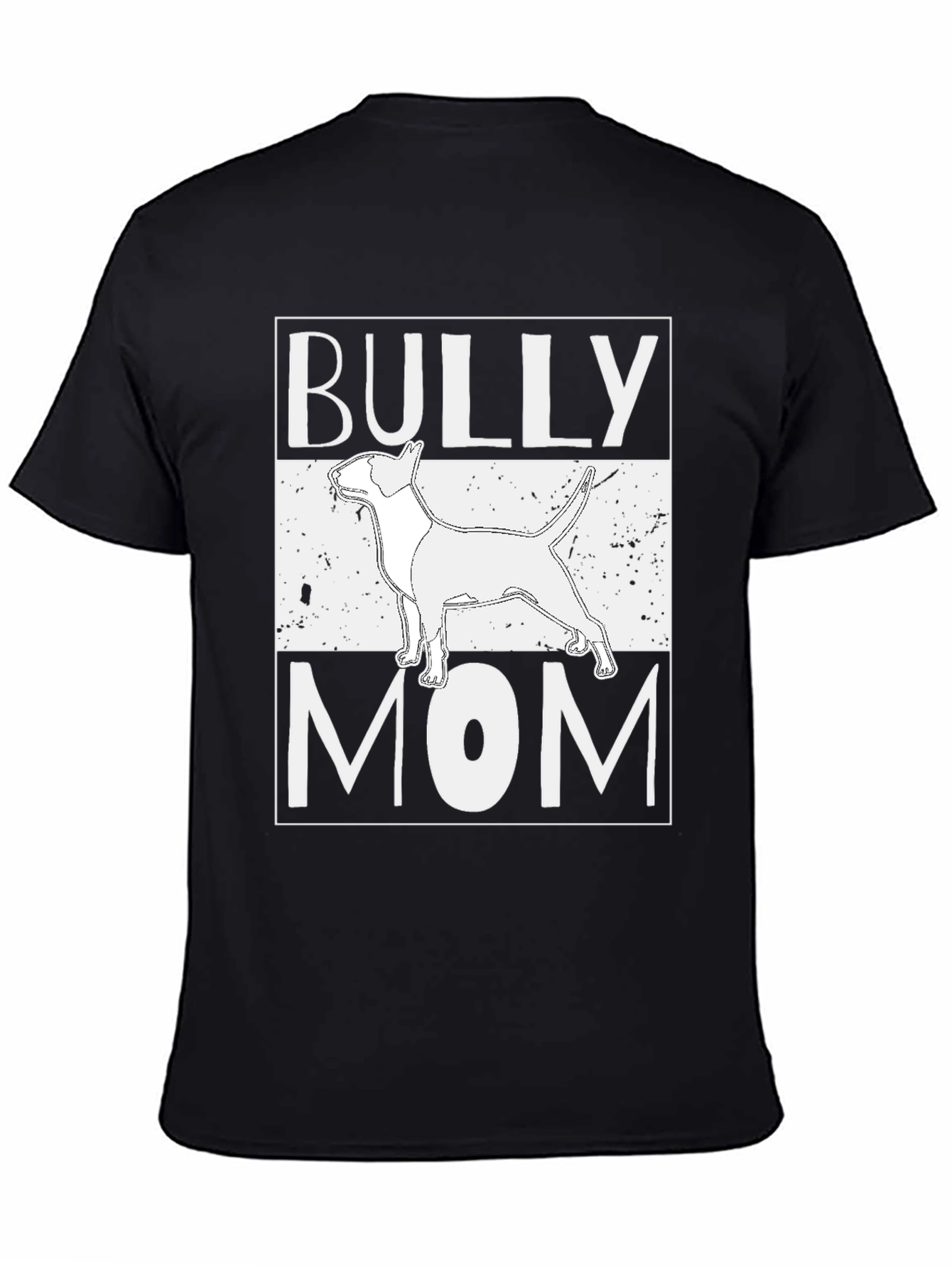 Bully Mom Graphic Tee - Bull Terrier Lover Shirt