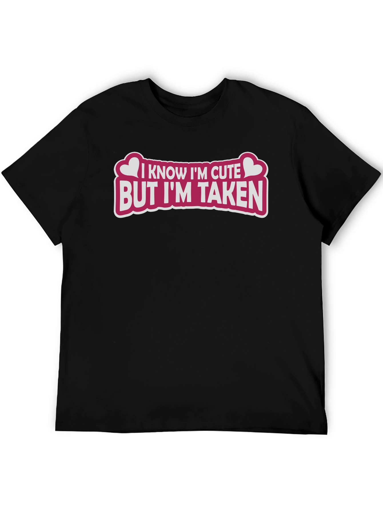 Cute But Taken Graphic Tee - Black T-Shirt