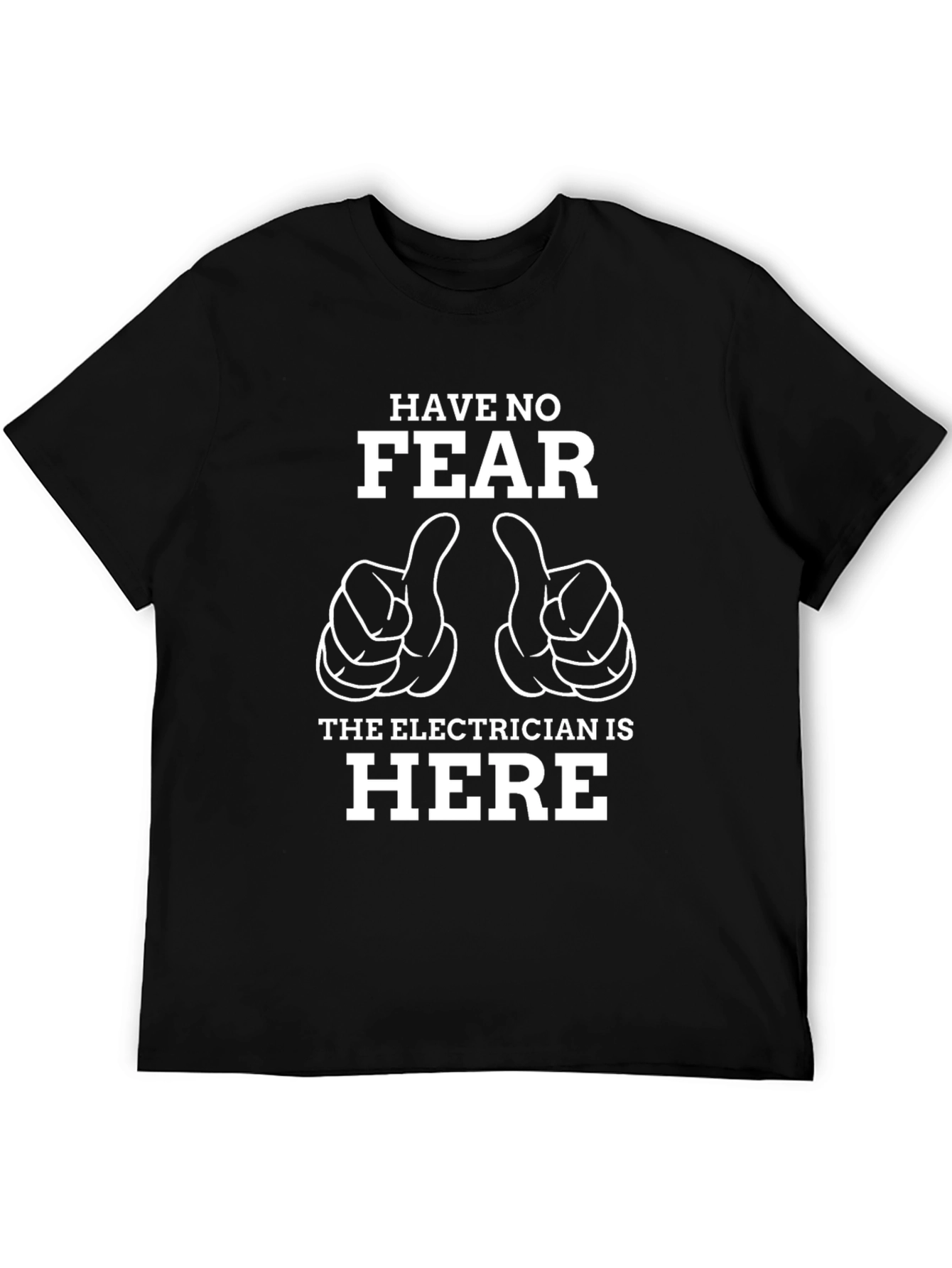 Electrician T-Shirt - Have No Fear